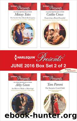 Harlequin Presents June 2016, Box Set 2 of 2 by Maisey Yates