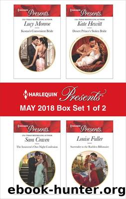 Harlequin Presents May 2018 Box Set 1 of 2 by Lucy Monroe Sara Craven Kate Hewitt & Louise Fuller