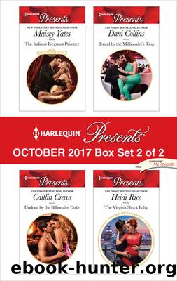 Harlequin Presents October 2017--Box Set 2 of 2 by Maisey Yates