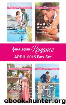 Harlequin Romance April 2015 Box Set by Michelle Douglas Jessica Gilmore Jennifer Faye & Kate Hardy