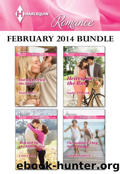 Harlequin Romance February 2014 Bundle: Daring to Trust the Boss\Rescued by the Millionaire\Heiress on the Run\The Summer They Never Forgot by Susan Meier