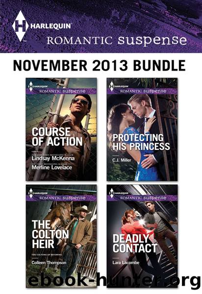 Harlequin Romantic Suspense November 2013 Bundle: The Colton Heir\Protecting His Princess\Deadly Contact\Course of Action by Colleen Thompson
