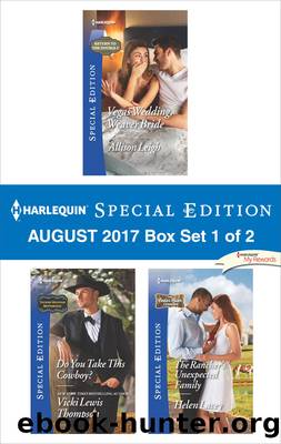 Harlequin Special Edition August 2017--Box Set 1 of 2 by Allison Leigh