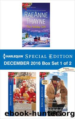 Harlequin Special Edition December 2016 - Box Set 1 of 2 by RaeAnne Thayne Brenda Harlen & Stella Bagwell