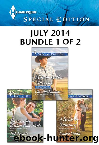 Harlequin Special Edition July 2014 - Bundle 1 of 2: Million-Dollar Maverick\The Bachelor's Brighton Valley Bride\A Bride by Summer by Christine Rimmer