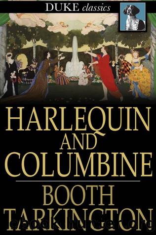 Harlequin and Columbine by Booth Tarkington