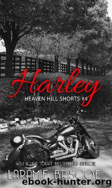 Harley (Heaven Hill Shorts Book 4) by Laramie Briscoe