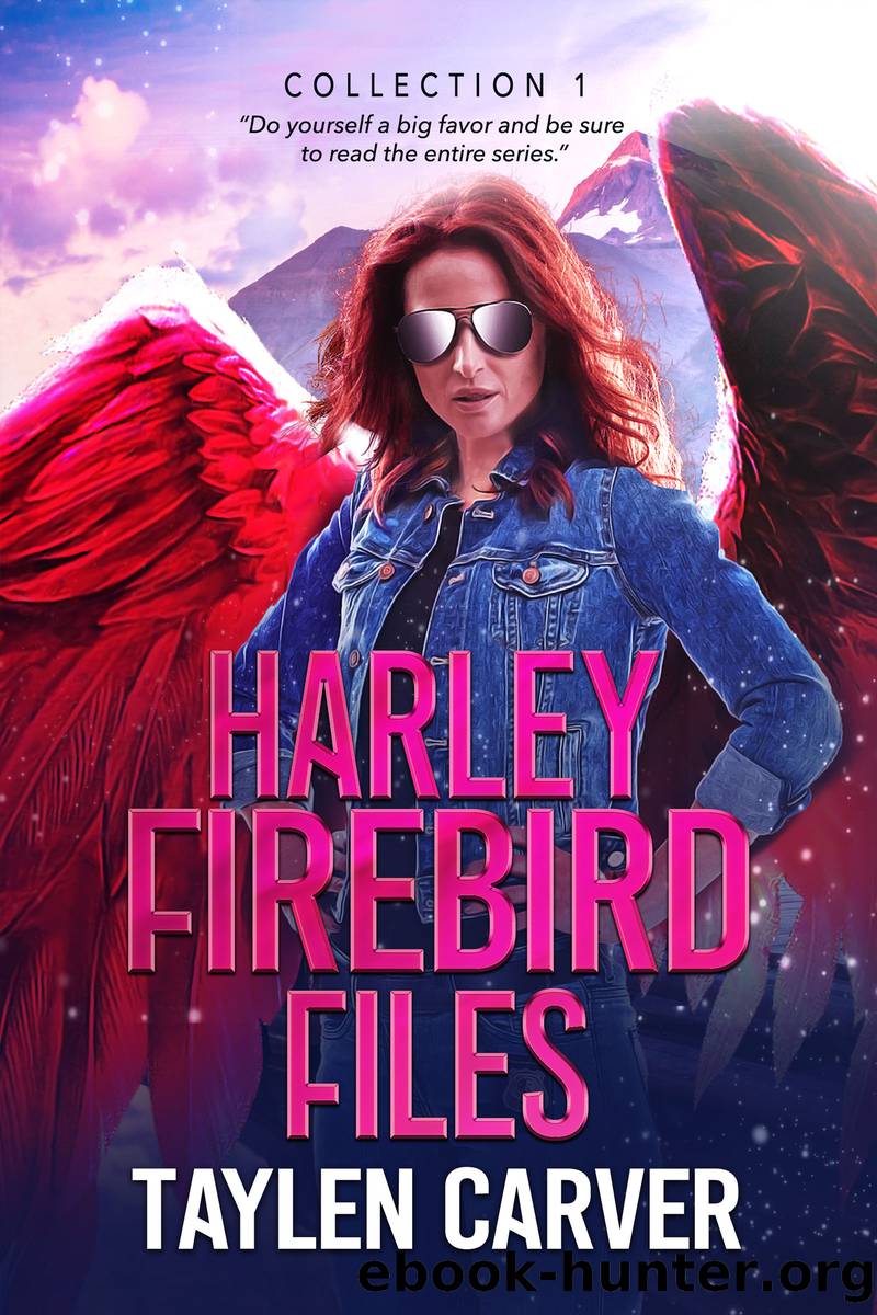 Harley Firebird Files by Taylen Carver