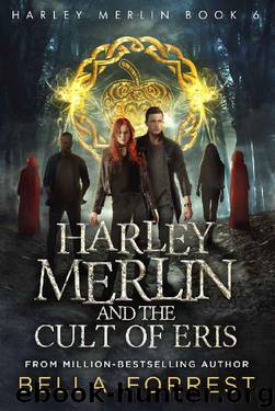 Harley Merlin 6: Harley Merlin and the Cult of Eris by Bella Forrest