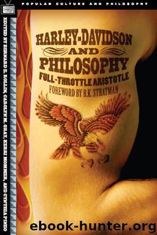 Harley-Davidson and Philosophy by Bernard E. Rollin