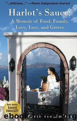 Harlot's Sauce: A Memoir of Food, Family, Love, Loss, and Greece by Patricia Volonakis Davis