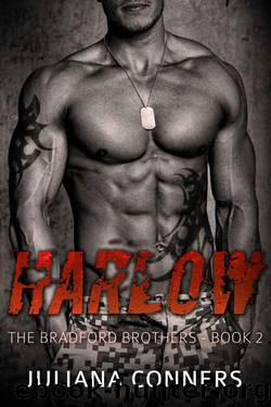 Harlow: A Military Bad Boy Romance: The Bradford Brothers by Conners Juliana