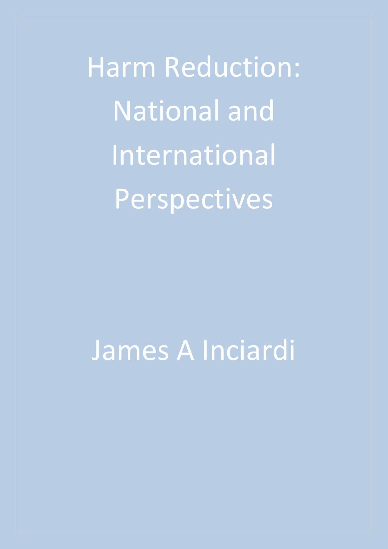 Harm Reduction: National and International Perspectives by James A. Inciardi Lana D. Harrison