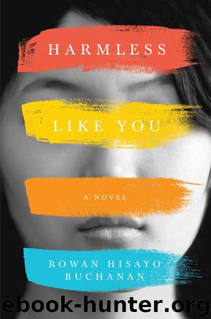Harmless Like You by Rowan Hisayo Buchanan