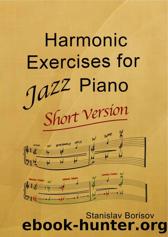 Harmonic Exercises For Jazz Piano: Short Version by Stanislav Borisov