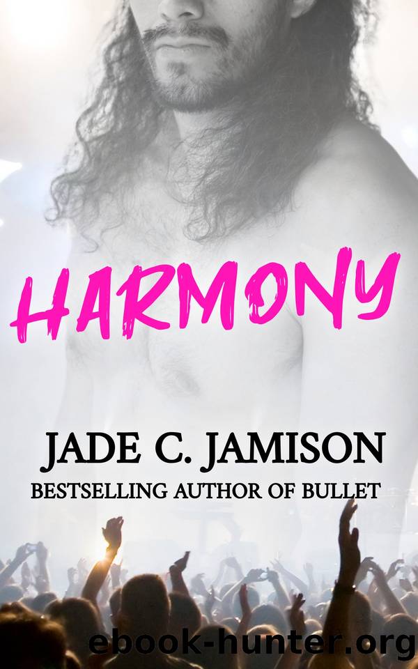 Harmony (a steamy best friend's little sister rockstar romance) by Jade C. Jamison