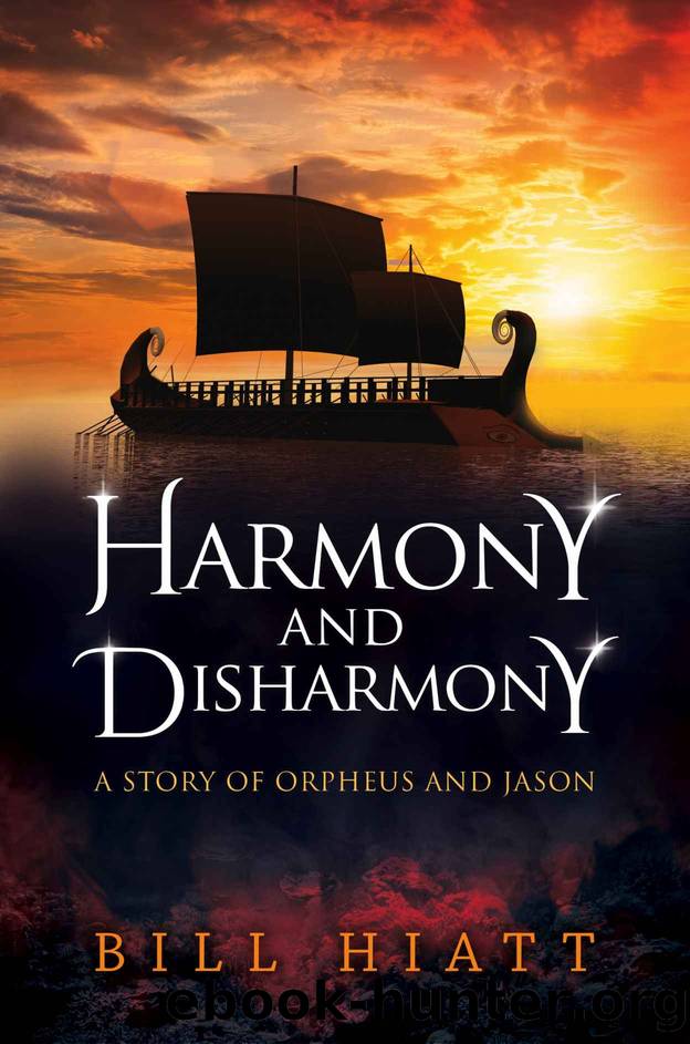 Harmony and Disharmony: A Story of Orpheus and Jason (Whispers from Olympus: Novels Based on Greek Mythology) by Bill Hiatt