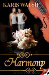 Harmony by Walsh Karis