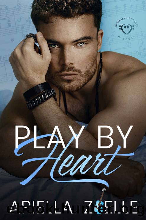 Harmony of Hearts 1: Play by Heart by Ariella Zoelle & A.F. Zoelle