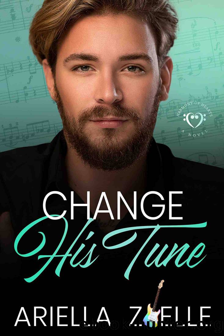 Harmony of Hearts 3: Change His Tune by Ariella Zoelle & A.F. Zoelle