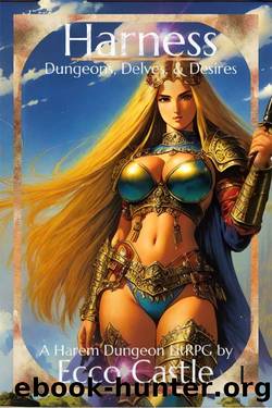 Harness: A Harem Dungeon LitRPG by Ecco Castle