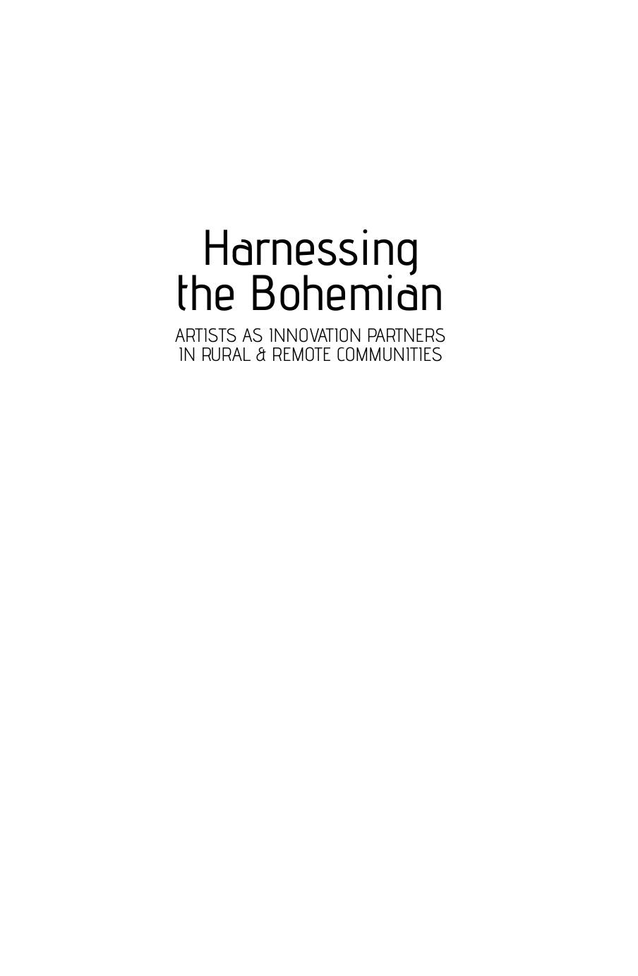 Harnessing the Bohemian: Artists as innovation partners in rural and remote communities by Peter Skippington