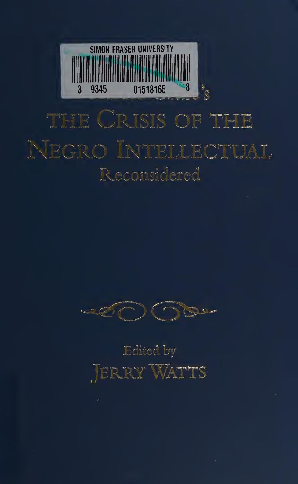 Harold Cruse's The crisis of the Negro intellectual reconsidered by Harold Cruse; Jerry Gafio Watts