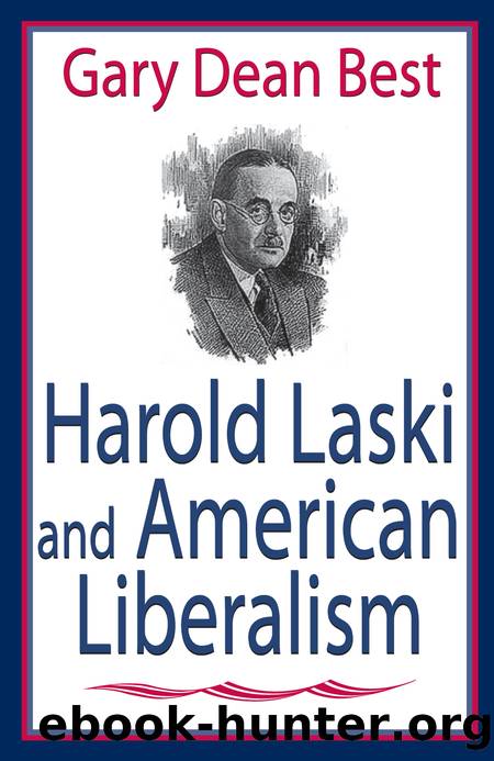 Harold Laski and American Liberalism by Gary Best