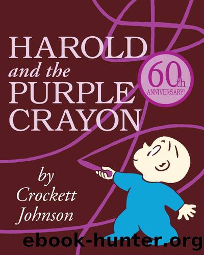 Harold and the Purple Crayon (Purple Crayon Books) by Crockett Johnson