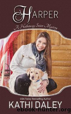 Harper (A Hathaway Sister Mystery Book 1) by Kathi Daley