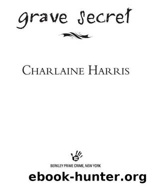 Harper Connelly #04 - Grave Secret by Charlaine Harris