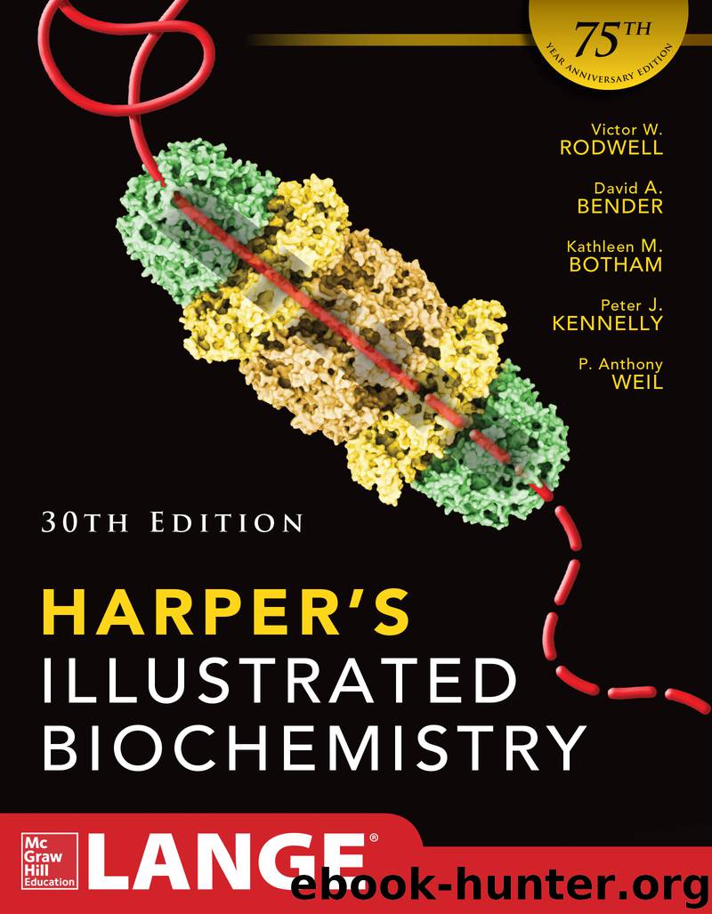 Harpers Illustrated Biochemistry 30th Edition by Victor W. Rodwell David Bender Kathleen M. Botham Peter J. Kennelly P. Anthony Weil
