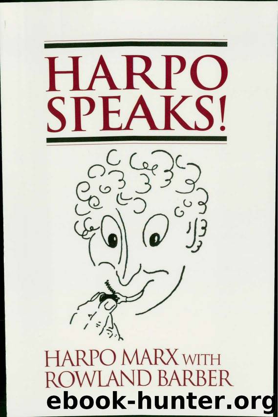 Harpo Speaks! by Marx Harpo & Barber Rowland