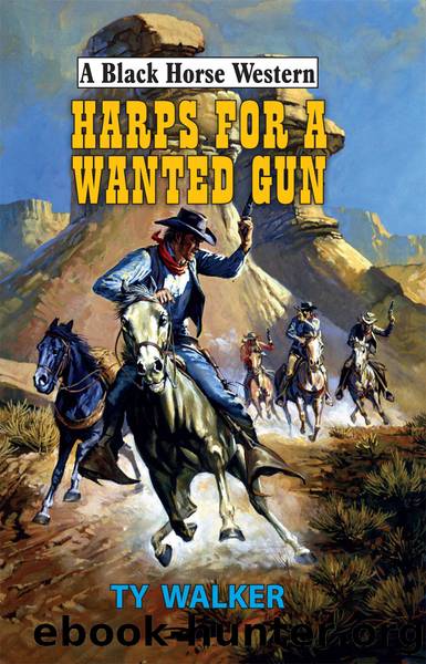 Harps For a Wanted Gun by Ty Walker