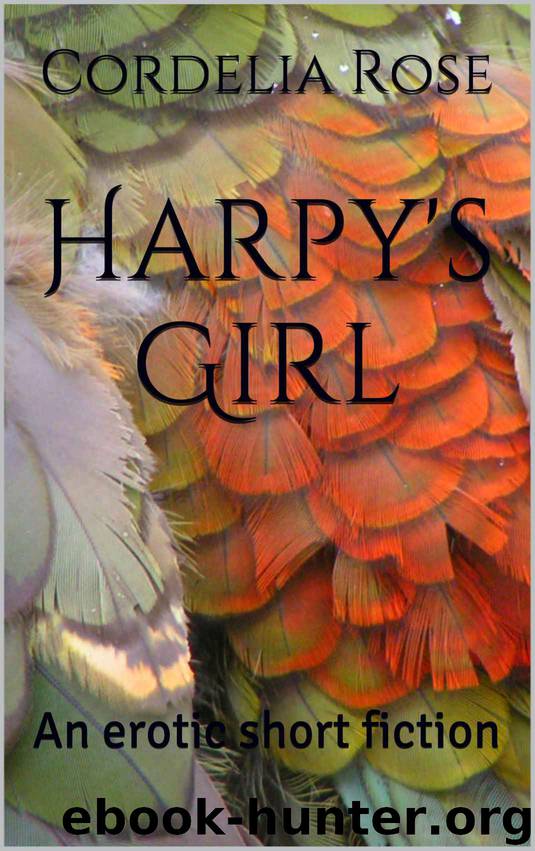 Harpy's Girl: An erotic short fiction by Cordelia Rose