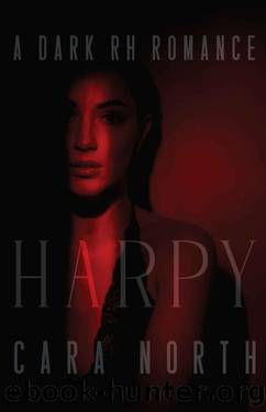 Harpy: A Dark RH Romance (Crossbow University Book 1) by Cara North