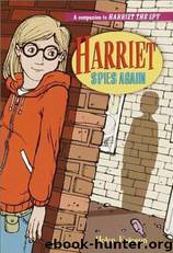 Harriet Spies Again by Helen Ericson