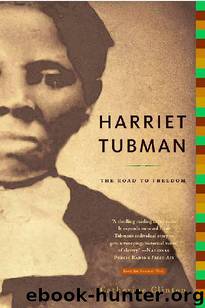 Harriet Tubman: The Road to Freedom by Catherine Clinton