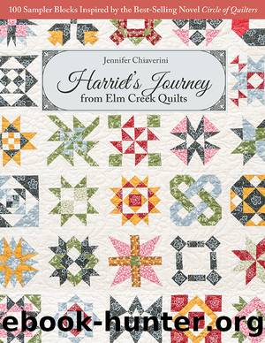 Harriet's Journey from Elm Creek Quilts by Jennifer Chiaverini