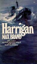 Harrigan by Max Brand