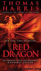 Harris, Thomas - Red Dragon by Harris Thomas