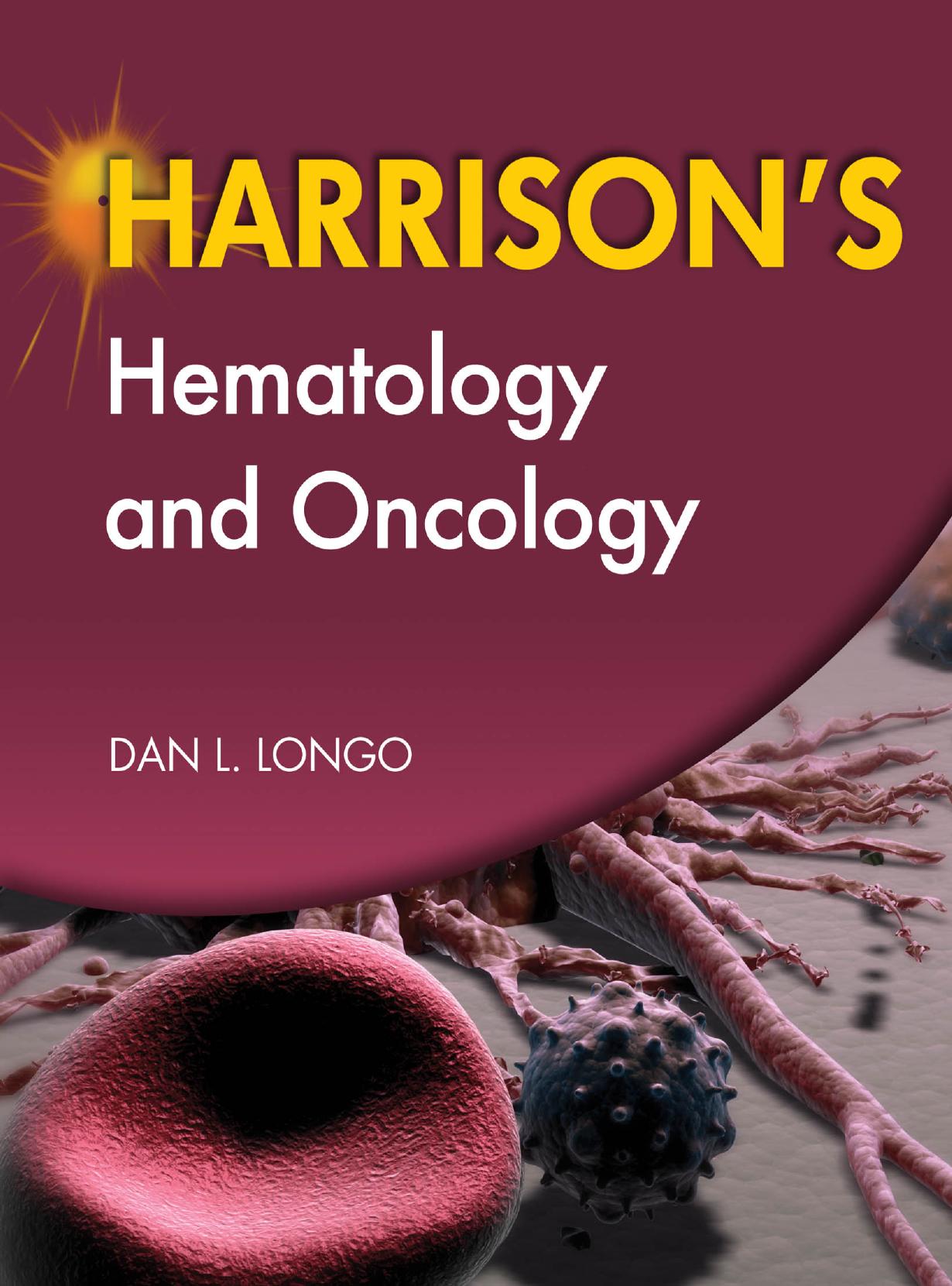 Harrisonâs Hematology and Oncology by Dan L. Longo MD