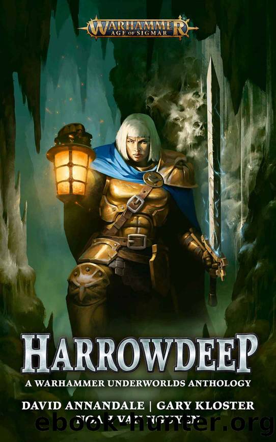 Harrowdeep (Warhammer Age of Sigmar) by Gary Kloster & Noah Van Nguyen & David Annandale