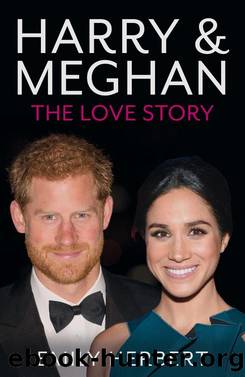 Harry & Meghan--The Love Story by Emily Herbert