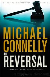 Harry Bosch - 16 - The Reversal by Michael Connelly