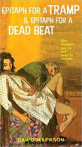 Harry Fannin Omnibus: Epitaph for a Tramp & Epitaph for a Dead Beat by David Markson