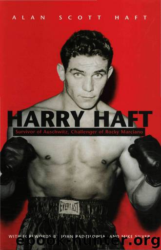 Harry Haft (Religion, Theology and the Holocaust) by Haft Alan