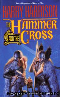 Harry Harrison - Hammer & The Cross 01 by The Hammer & The Cross