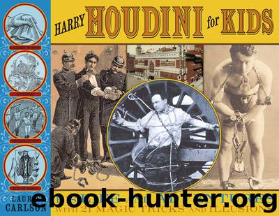 Harry Houdini for Kids by Laurie Carlson
