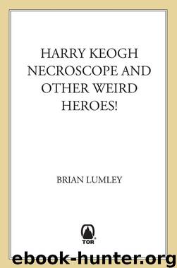Harry Keogh by Brian Lumley